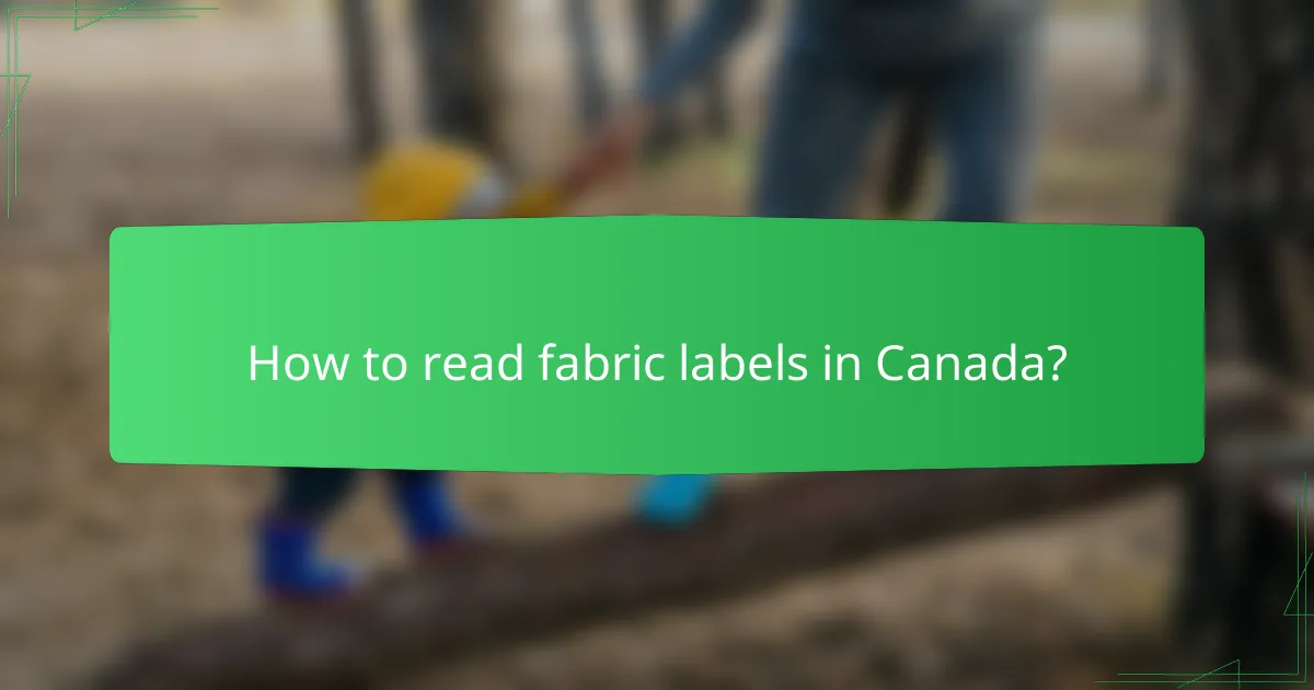 How to read fabric labels in Canada?