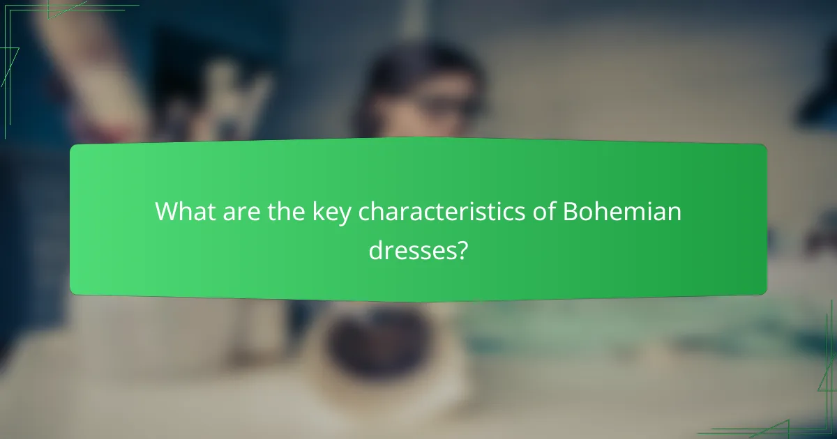 What are the key characteristics of Bohemian dresses?